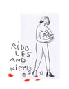 Riddles and nipples