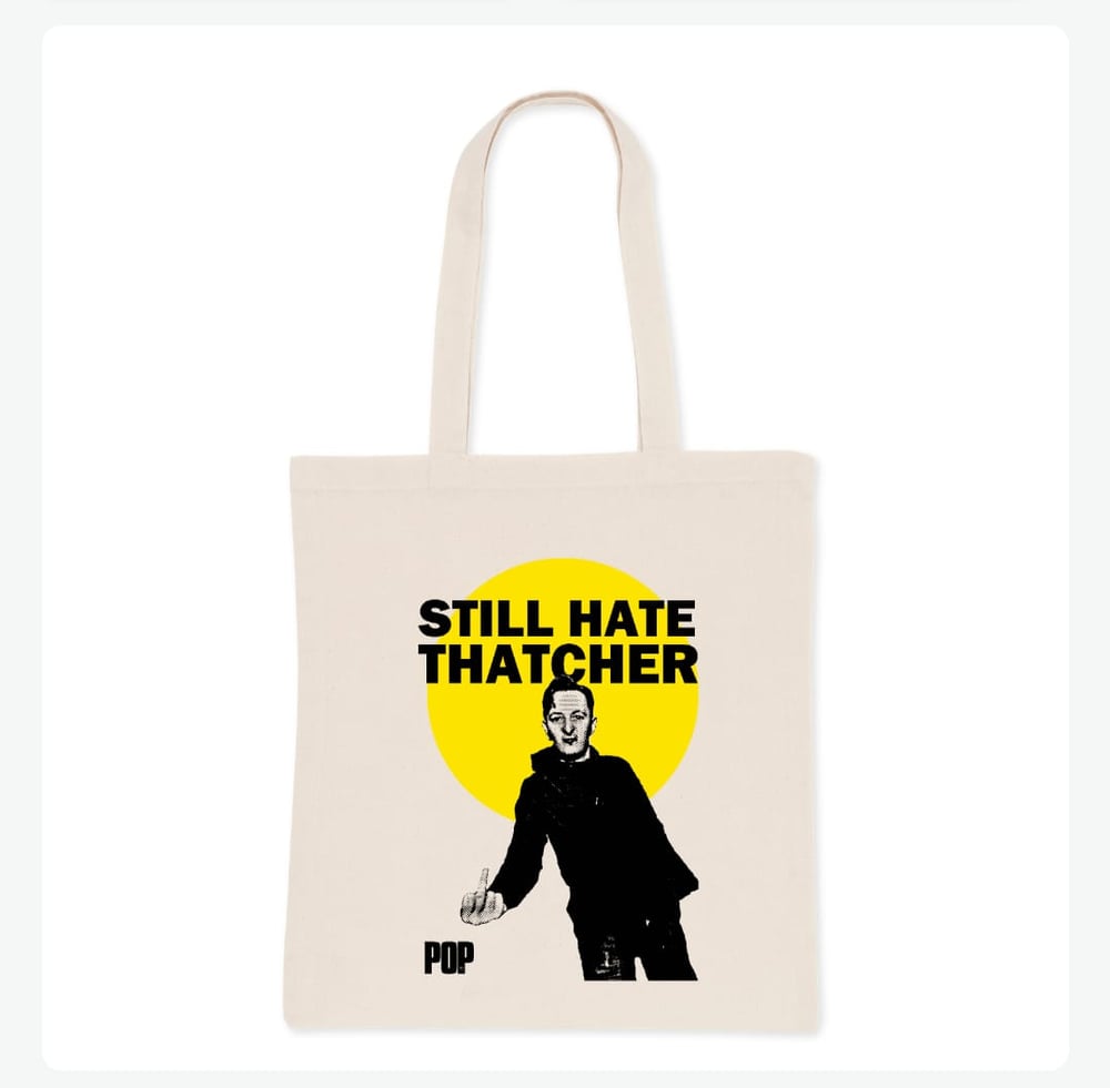 Still Hate Thatcher Tote