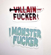 Villain and Monster F*cker Sticker