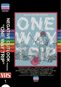 Pre-order - VHS - Negative Outlook - One Way Trip