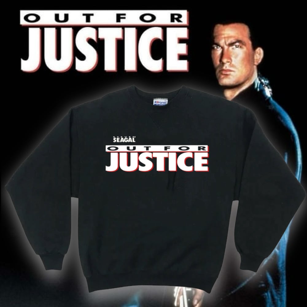 Out for Justice Crewneck Sweatshirt