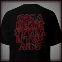 GonaHerpeSyphalitus-AIDS Shirt