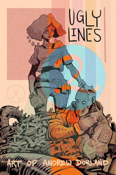 Image of Ugly Lines 2 - Art of Andrew Dorland