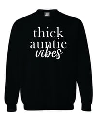 Image 1 of Thick Auntie Vibes Sweater