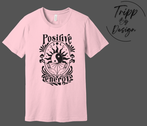 Image of Positive Energy T-shirt