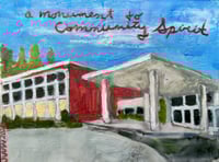 Monument to Community Spirit - Original Painting
