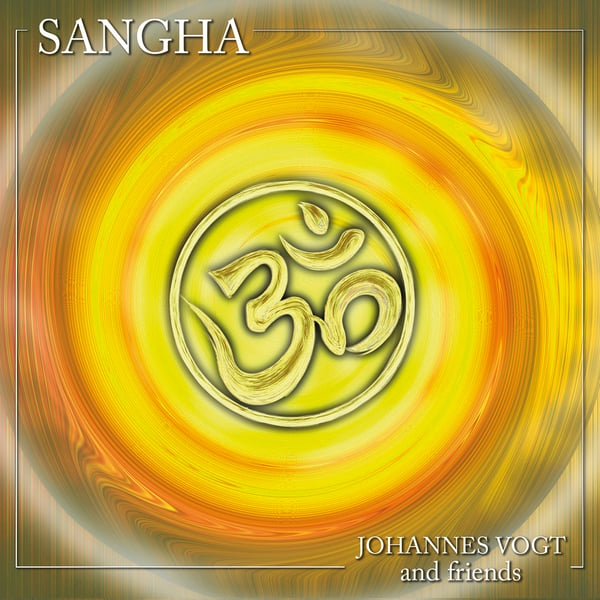 Image of Sangha - Johannes Vogt and Friends