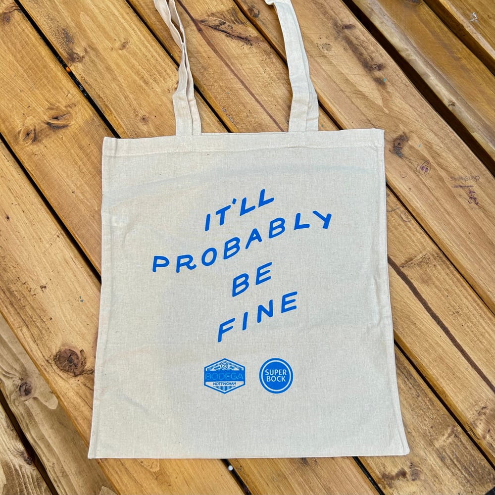 'It'll Probably Be Fine' Tote Bag - Bodega x Super Bock