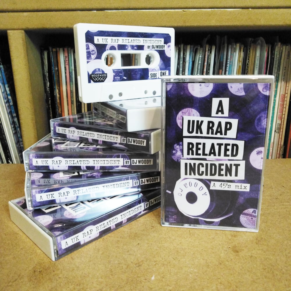 'A UK Rap Related Incident' by DJ Woody (Cassette with Download)