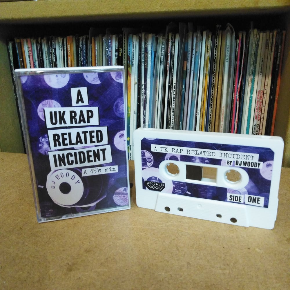 'A UK Rap Related Incident' by DJ Woody (Cassette with Download)