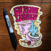 Image 2 of Flush it! Sticker