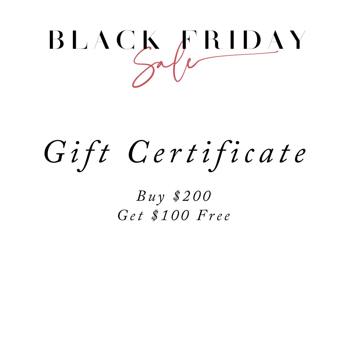 Image of Gift Certificate ~ Buy $200, get $100 Free