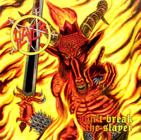 Image 1 of SLAYER - DONT BREAK THE SLAYER 12" DOUBLE LP