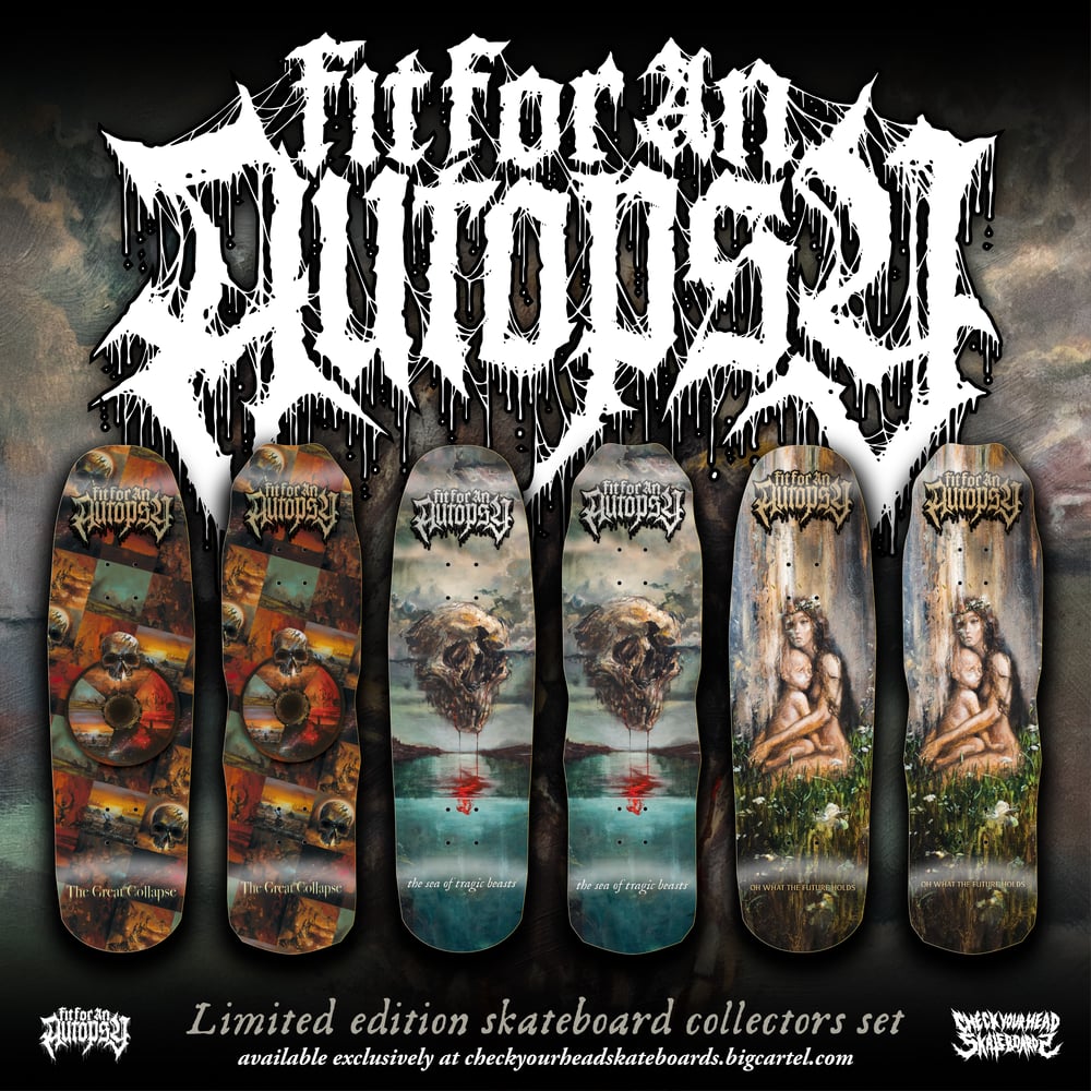 Image of FIT FOR AN AUTOPSY COLLECTOR'S SKATEBOARDS SET