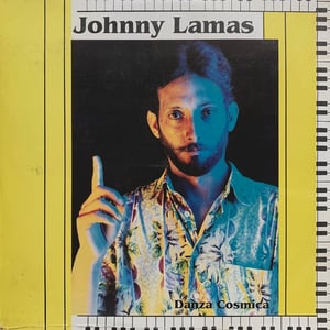 Johnny Lamas – Danza Cosmica (Private Press - Venezuela - 1993)