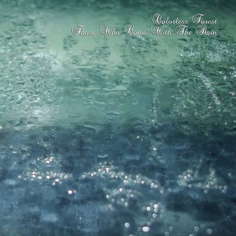 Colorless Forest "Those Who Come With The Rain" CD