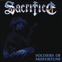 Sacrifice – Soldiers Of Misfortune
