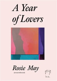 A Year of Lovers - Rosie May