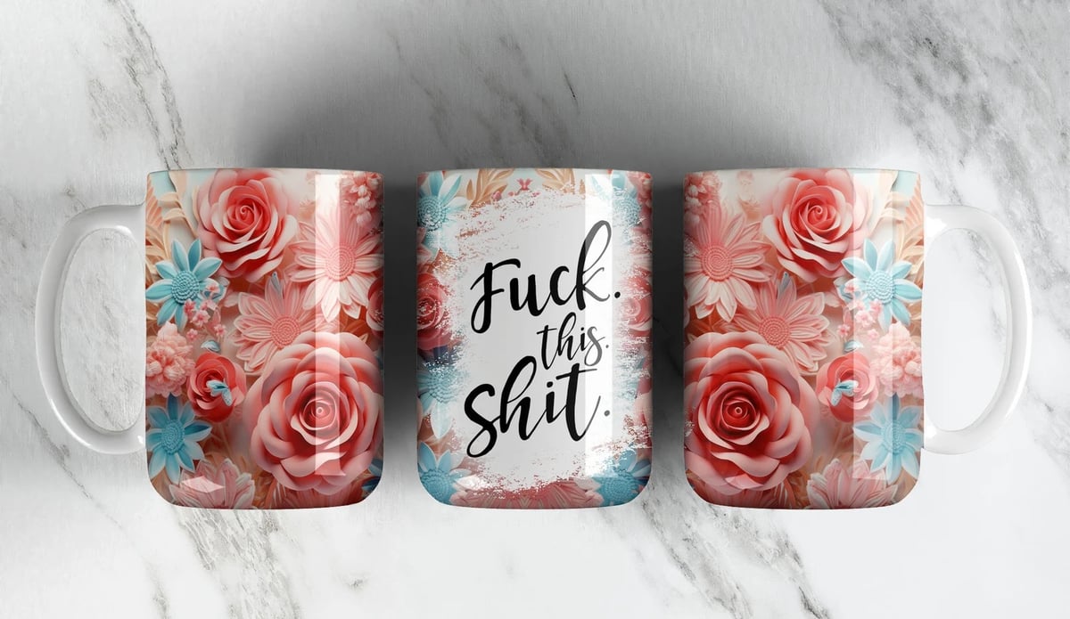 Image of 3D F*ck That Sh*t Mug