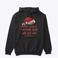 Image 2 of NOW I HAVE A MACHINE GUN ~ HOODIES