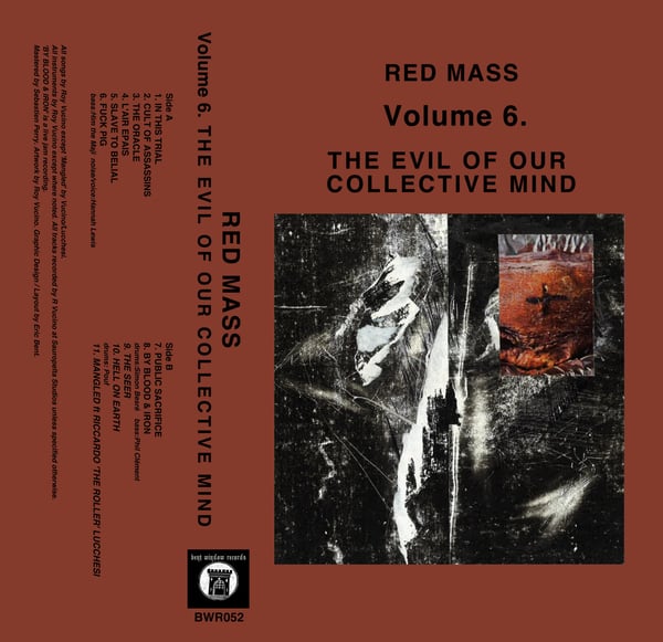 Image of RED MASS - Vol 6. The Evil Of Our Collective Mind Cassette
