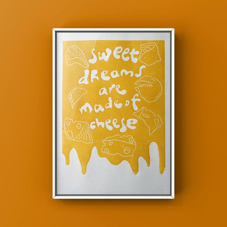 Sweet dreams are made of cheese (Handmade relief print)