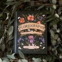 Image 1 of Floriography: An Illustrated Guide to the Victorian Language of Flowers (signed copy)