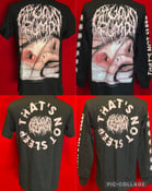 Image of Officially Licensed Fatuous Rump "That's Not Sleep" Short and Long Sleeve Shirts!