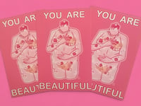 Image 2 of YOU ARE BEAUTIFUL. (Original Print)