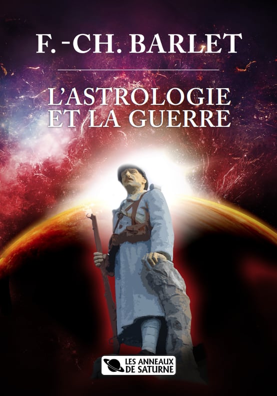 FRANÇOIS CHARLES BARLET - L'ASTROLOGIE ET LA GUERRE
