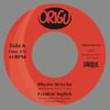 OUT NOW! 7" FREAKIN' INGLISH - RHYME WRECKA B/W A-DORABLE