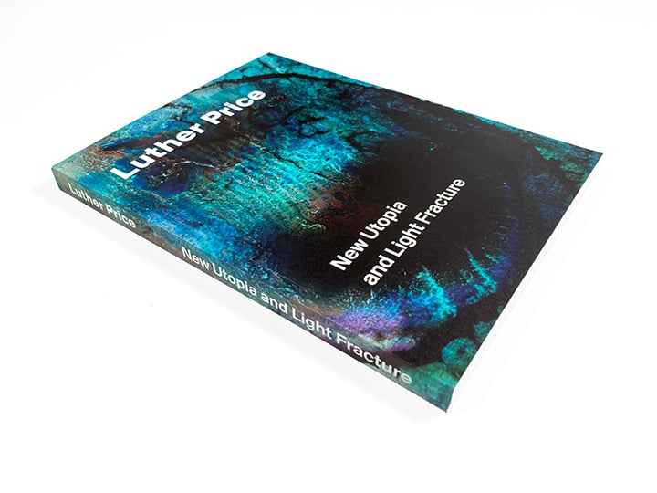 New Utopia and Light Fracture by Luther Price