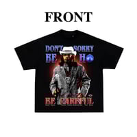Image 1 of 'Be Careful' Shirt