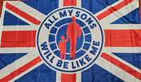 All My sons will be like me Flag 