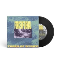 Image 2 of DBNO-11: FORCE OF DENIAL - TIMES OF STRIFE 7"