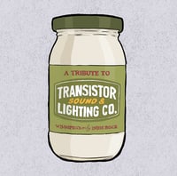 A Tribute to Transistor Sound & Lighting Co.