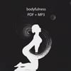 Bodyfullness PDF + MP3