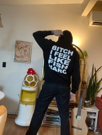 Image 4 of IMA PUNK STAR BITCH I FEEL LIKE FISH NARC two-sided hoodie