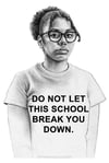 Do Not Let This School Break You Down