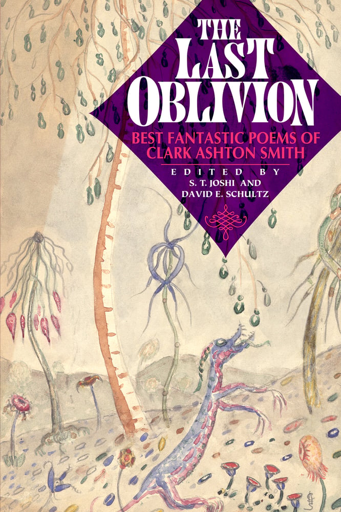 Image of The Last Oblivion: Best Fantastic Poems of Clark Ashton Smith
