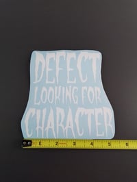 Image 3 of DEFECT LOOKING FOR  CHARACTER  VINYL STICKER