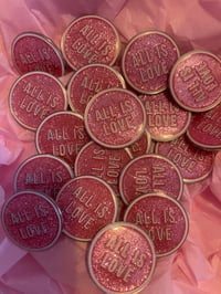 ALL IS LOVE pink glitter badge badge