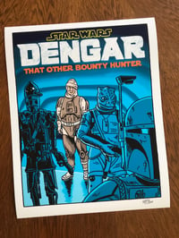 Image 2 of "Star Wars: Dengar, That Other Bounty Hunter" Signed 11 x 14" Print