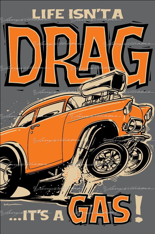 Image of "Life isn't A Drag!" Wall Banner: 24 x 36"