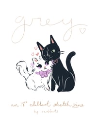 grey: an 18+ edelbert sketch zine 