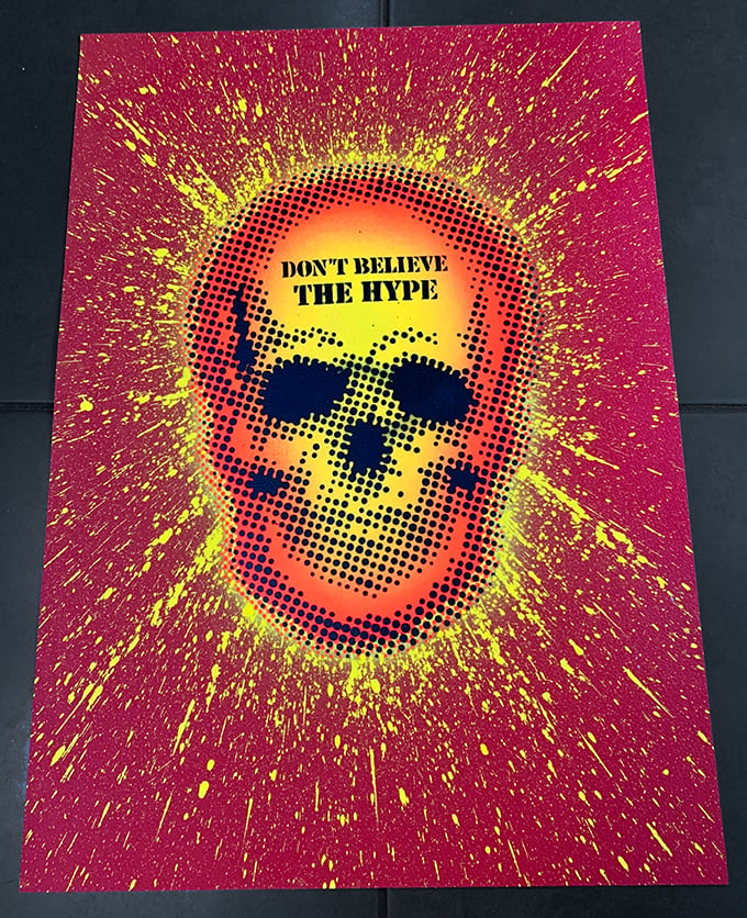 Image of DON'T BELIEVE THE HYPE - unique 1 off HAND PAINTED ORIGINAL