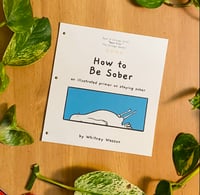 Image 1 of How To Be Sober | Mini-Comic