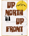 UP NORTH UP FRONT