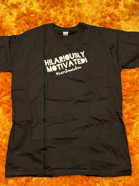 Image of Hilariously Motivated Black T-Shirt 
