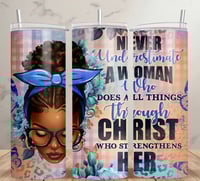 Never Underestimate A Woman